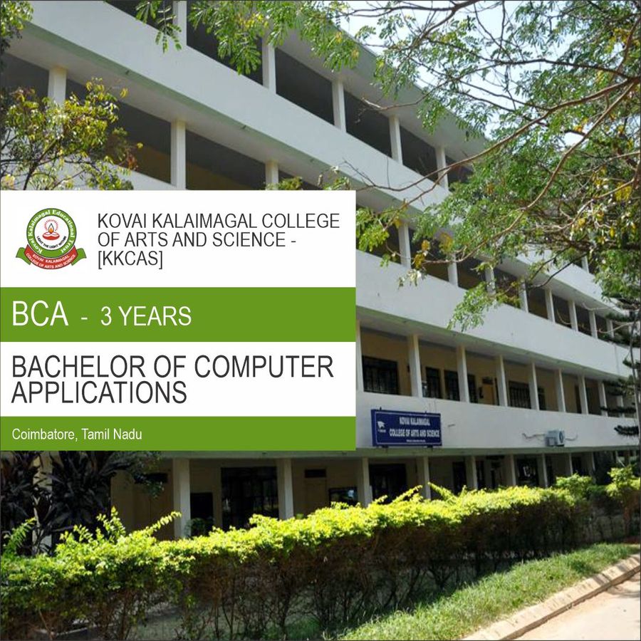 BACHELOR OF COMPUTER APPLICATION [BCA] at Kovai  Kalaimagal Colllege of  Arts  And Science, Coimbatore